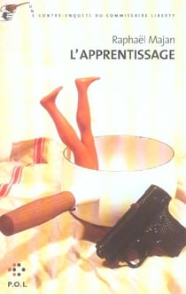 L'apprentissage - une contre-enquête du commissaire liberty