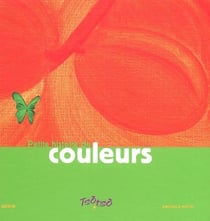 Petite histoire de couleurs