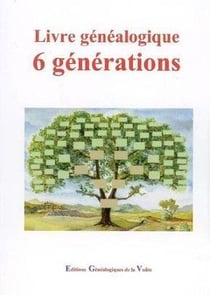 Livre généalogique : 6 générations