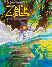Zélie t.3 - le lac d'entre deux marais