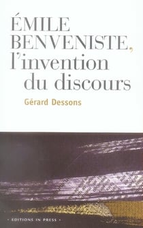 Émile benveniste : l'invention du discours
