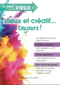 Vieux et créatif… toujours