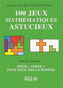Jeux mathématiques astucieux et faciles