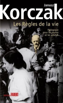 Les règles de la vie - pédagogie pour les jeunes et les adultes