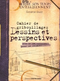 Cahier de gribouillage - dessins et perspectives - plus de 100 exercices à résoudre pour se relaxer...