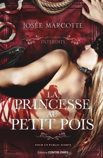 Les contes interdits : la princesse au petit pois