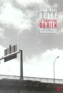 Le Territoire Du Rien Ou La Contre-Revolution Patrimonialiste