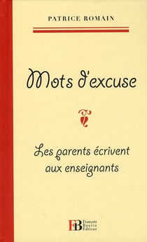 Mots D'Excuse : Les Parents Ecrivent Aux Enseignants