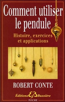 Comment utiliser le pendule - histoire, exercices et applications