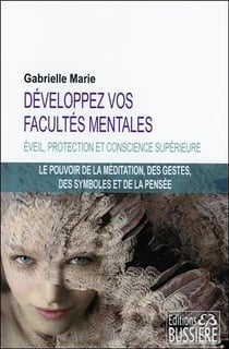 Développez vos facultés mentales - pouvoir des symboles, des gestes, de la pensée