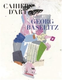 REVUE CAHIERS D'ART : Georg Baselitz