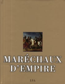Les maréchaux d'empire