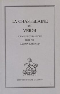 La chastelaine de Vergi - poème du XIIIe siècle