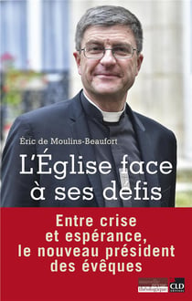 L'Eglise face à ses défis - entre crise et espérance, le nouveau président des évêques