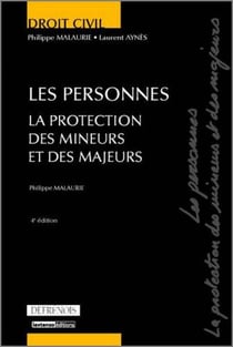 Droit civil : les personnes, la protection des mineurs et des majeurs (4e édition)