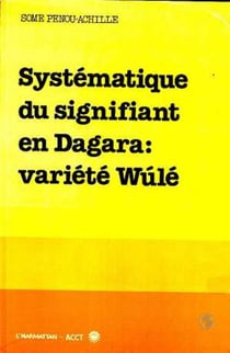 Systématique du signifiant en Dagara : variété Wúlé