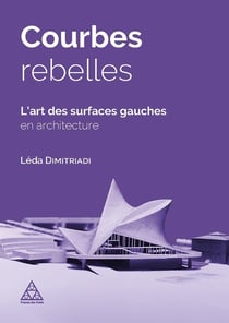 Courbes rebelles : L'art des surfaces gauches en architecture