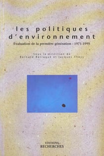 Les politiques d'environnement - evaluation de la premiere generation, 1971-1995