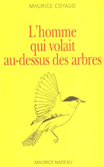L'homme qui volait au-dessus des arbres