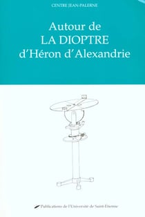 Autour de la dioptre dheron d'alexandrie
