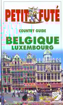 Belgique - luxembourg 2000, le petit fute