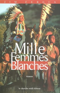 Mille femmes blanches les carnets de may dodd