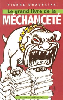 Le grand livre de la mechancete