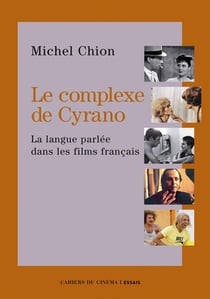Le complexe de Cyrano - la langue parlée dans les films français