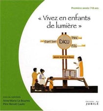 Vivez en enfants de lumière - première année 7-8 ans - livre du catéchiste