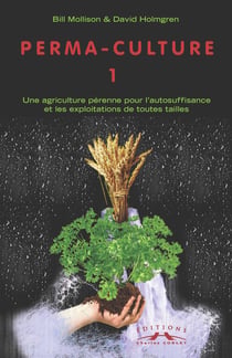 Permaculture Tome 1
