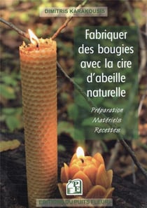Fabriquer des bougies avec la cire d'abeille naturelle