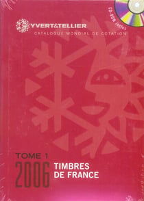Timbres de france de 1849 à nos jours t.1+ cd rom (édition 2006)