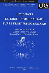 Incidences du droit communautaire sur le droit public français