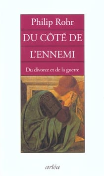 Du cote de l'ennemi du divorce et de la guerre
