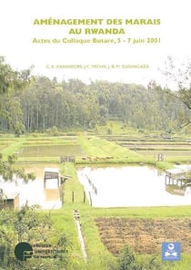 Amenagement des marais au rwanda. actes du colloque butare 5-7 juin 2001