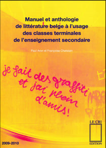 Manuel et anthologie de littérature belge à l'usage des classes terminales de l'enseignement secondaire