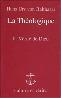 La théologique Tome 2 - vérité de Dieu