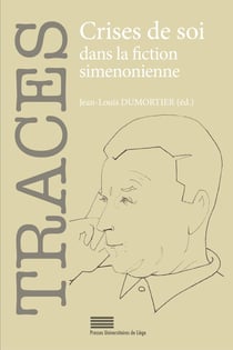 Revue Traces n.29 : Crises de soi dans la fiction simenonienne