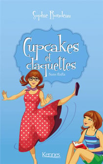 Cupcakes et claquettes Tome 5 : sans flafla