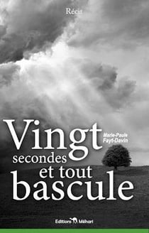 VINGT SECONDES ET TOUT BASCULE
