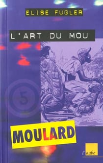 L'art du mou