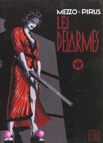 Les désarmés t.1
