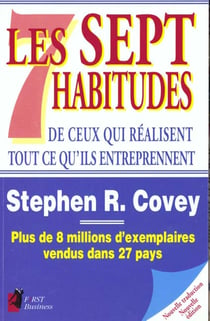 Les sept habitudes de ceux qui realisent