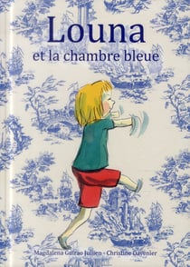 Louna et la chambre bleue