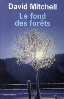 Le fond des forêts
