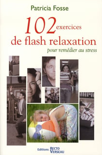 102 exercices de flash relaxation