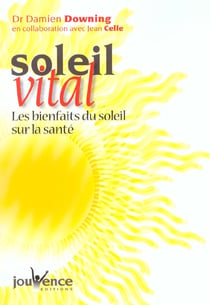 Soleil vital : les bienfaits du soleil sur la santé