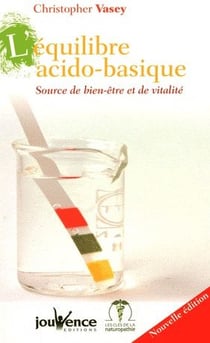 L'équilibre acido-basique n°83 : source de bien être et de vitalité