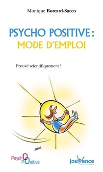 Psycho positive - mode d'emploi