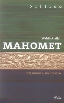 Mahomet - Un homme un destin